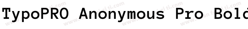 TypoPRO Anonymous Pro Bold字体转换